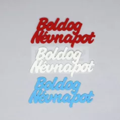   Filc felirat "Boldog Névnapot"  (3 db/cs), vegyes színben 35496