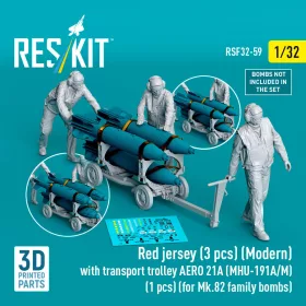   ResKit Models Red jersey (3 pcs) (Modern) with transport trolley AERO 21A (MHU-191A/M) (1 pcs) (for Mk.82 family bombs) – 1:32 figura makett