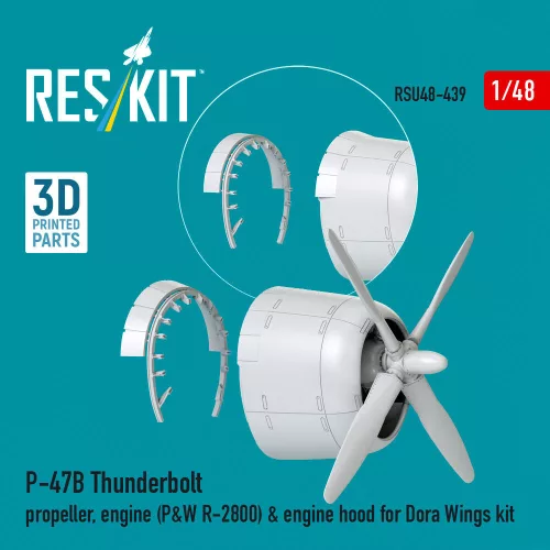 ResKit Models P-47B Thunderbolt propeller, engine (P&W R-2800) & engine hood (3D Printed) for Dora Wings - légcsavar, motor, motorburkolat