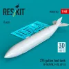 ResKit Models 275 gallon fuel tank (F-5E/F/N, F-20, AT-3) (1 pcs) (3D Printed) - 275 gallonos üzemanyag-póttartály, 1 db